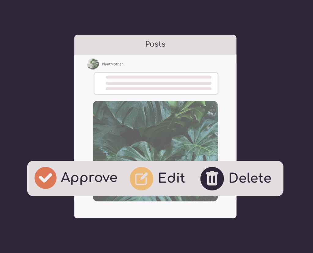 Illustration of a post with options to approve, edit or delete.